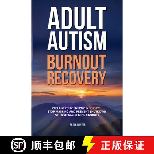 【3-4周达】Adult Autism Burnout Recovery: Create Reliable Routines, Implement Communication Scripts, ... [9798295881190]