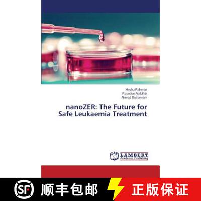 预订 nanoZER: The Future for Safe Leukaemia Treatment [9783659775369]