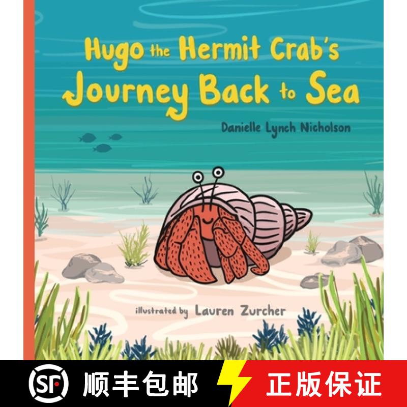 【3-4周达】Hugo the Hermit Crab's Journey Back to Sea [9781950484638]