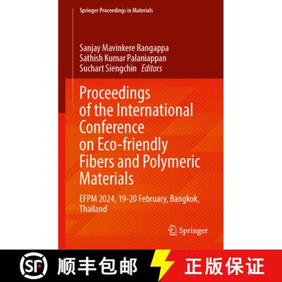 【3-4周达】精装 Proceedings of the International Conference on Eco-friendly Fibers and Polymeric Mate... [9789819770700]