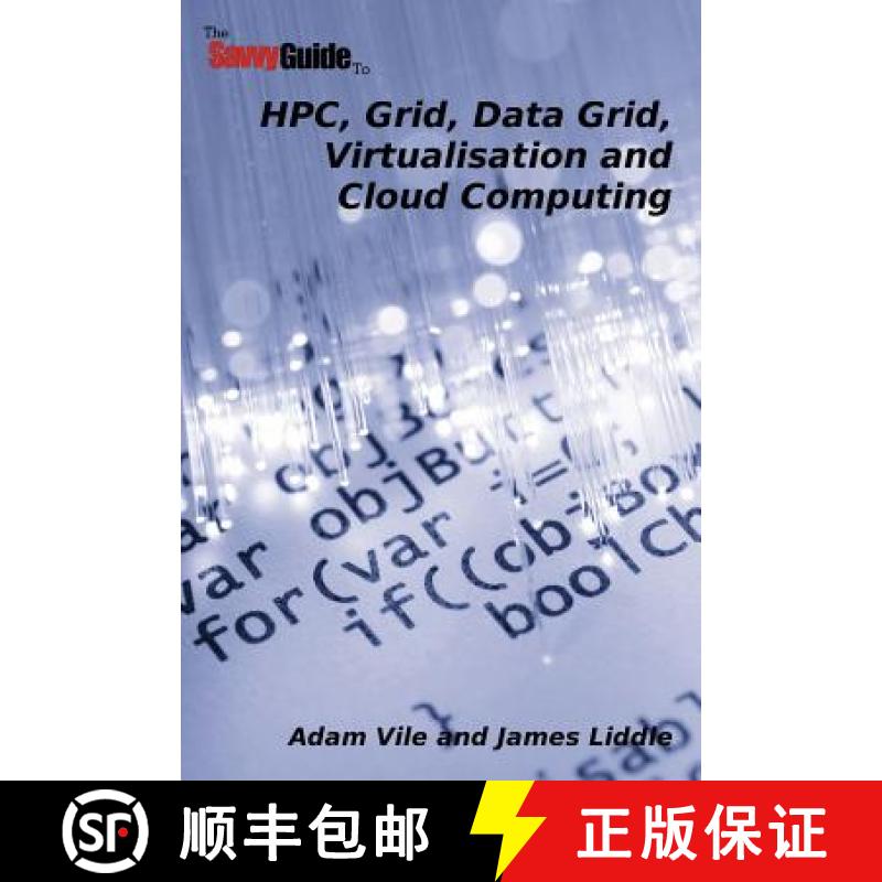 【2-3周达】TheSavvyGuideTo HPC, Grid, Data Grid, Virtualisation and Cloud Computing [9780955990700]