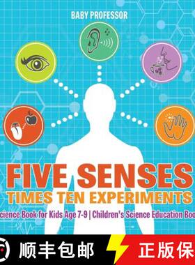 【3-4周达】Five Senses times Ten Experiments - Science Book for Kids Age 7-9 | Children's Science Edu... [9781541915022]