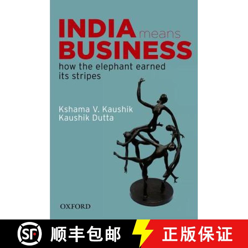 预订 India Means Business: How the Elephant Earned Its Stripes [9780198072614]