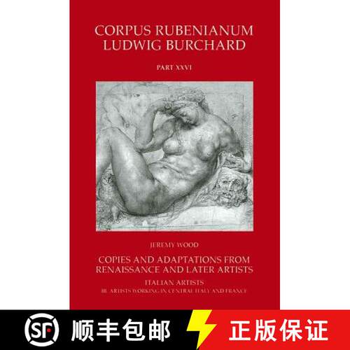 【3-4周达】精装 Corpus Rubenianum Ludwig Burchard: Copies and Adaptations from Renaissance and Later ... [9781905375417]