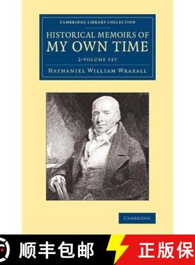 【3-4周达】Historical Memoirs of my Own Time 2 Volume Set: - Historical Memoirs of my Own Time 2 Volu... [9781108061247]