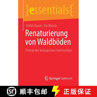 【3-4周达】Renaturierung von Waldböden : Prinzip der biologischen Intervention (1. Aufl. 2021) (1. A... [9783658327392]