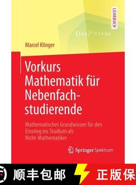 【3-4周达】Vorkurs Mathematik für Nebenfachstudierende : Mathematisches Grundwissen für den Einstie... [9783658065959]