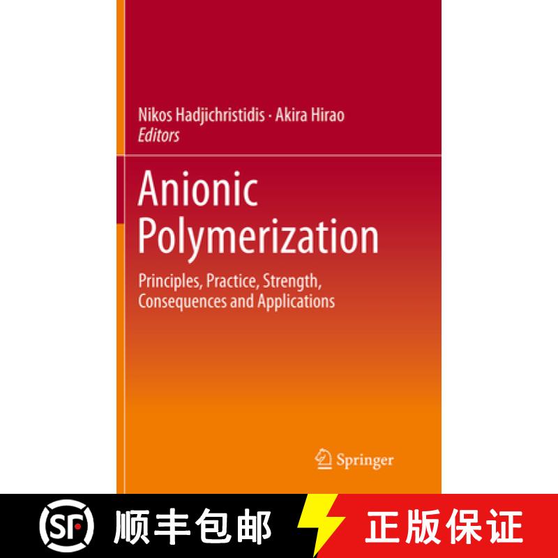 【3-4周达】Anionic Polymerization: Principles, Practice, Strength, Consequences and Applications [9784431561262]