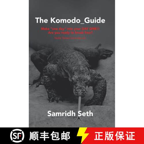 【3-4周达】精装 The Komodo_Guide: Make One Day into Your Day One!! Are You Ready to Break Free? Nulla... [9781665725392]