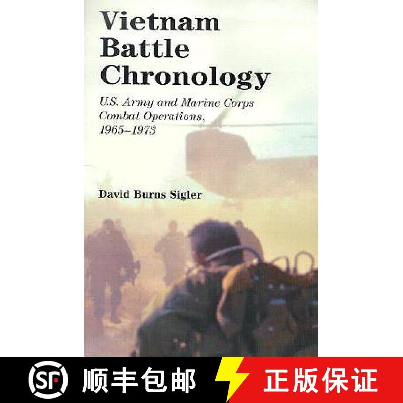 【4周达】Vietnam Battle Chronology : U.S. Army and Marine Corps Combat Operations, 1965-1973 [9780786417063]