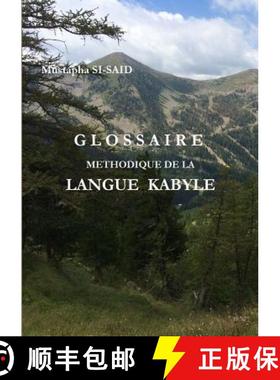 【3-4周达】Glossaire Methodique de la Langue Kabyle (R) [9780244413675]