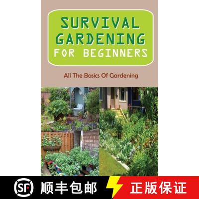 【3-4周达】Survival Gardening For Beginners: All The Basics Of Gardening: : Herb Gardens [9798470516008]
