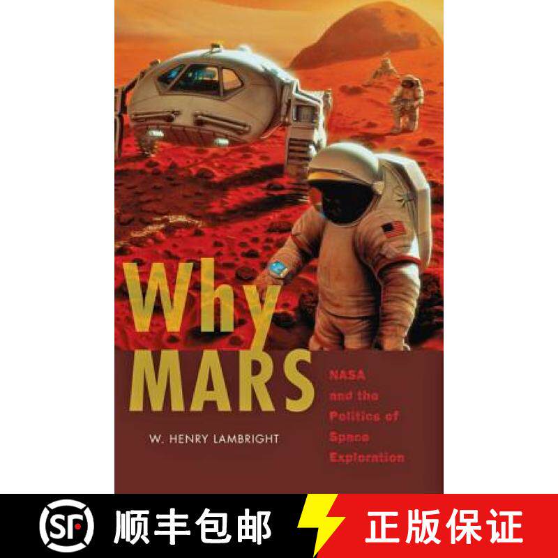 预订 Why Mars: NASA and the Politics of Space Exploration [9781421412795]