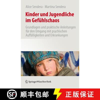 【3-4周达】Kinder und Jugendliche im Gefühlschaos : Grundlagen und praktische Anleitungen für den U... [9783709108680]