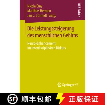 【3-4周达】Die Leistungssteigerung des menschlichen Gehirns : Neuro-Enhancement im interdisziplinäre... [9783658036829]