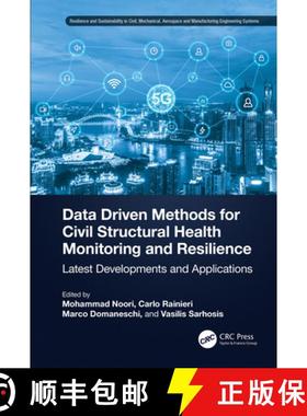 【3-4周达】Data Driven Methods for Civil Structural Health Monitoring and Resilience: Latest Developm... [9781032308371]