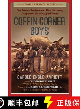 【3-4周达】Coffin Corner Boys: One Bomber, Ten Men, and Their Harrowing Escape from Nazi-Occupied France [9781684511921]