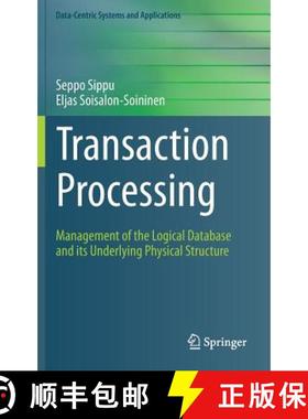 【3-4周达】Transaction Processing : Management of the Logical Database and its Underlying Physical St... [9783319122915]