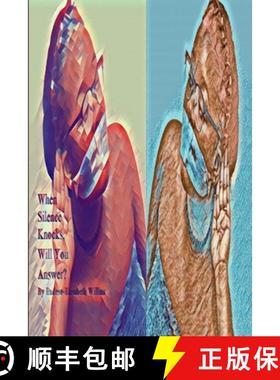 【3-4周达】When Silence Knocks, Will You Answer? [9780999438213]