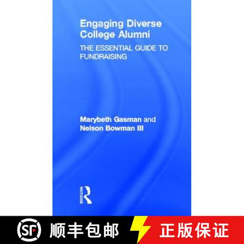 【3-4周达】精装 Engaging Diverse College Alumni: The Essential Guide to Fundraising [9780415892742]
