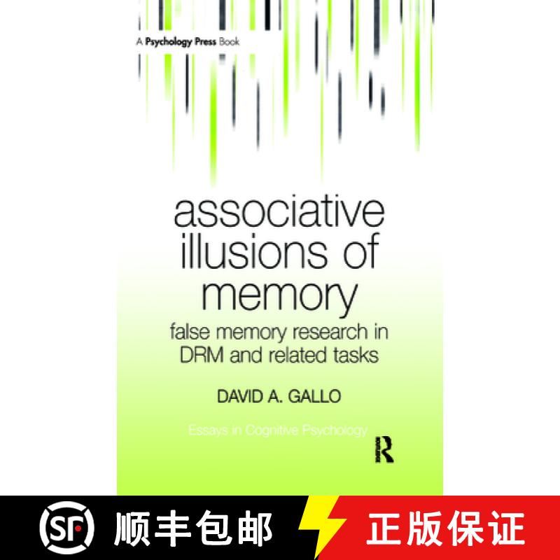 【3-4周达】Associative Illusions of Memory : False Memory Research in DRM and Related Tasks [9781841694146]
