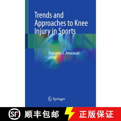 预订 精装 Trends and Approaches to Knee Injury in Sports [9789819513031]