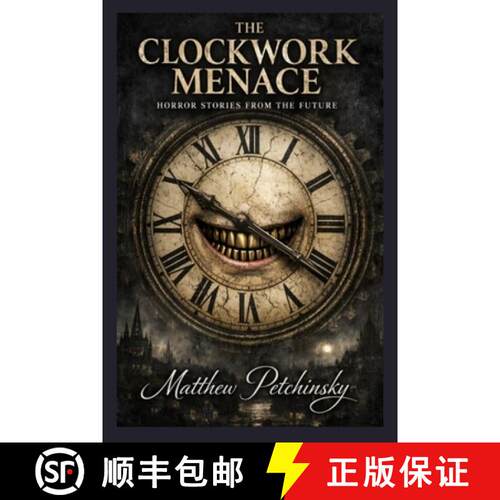 【3-4周达】The Clockwork Menace: Horror Stories from the Future [9798295575396]