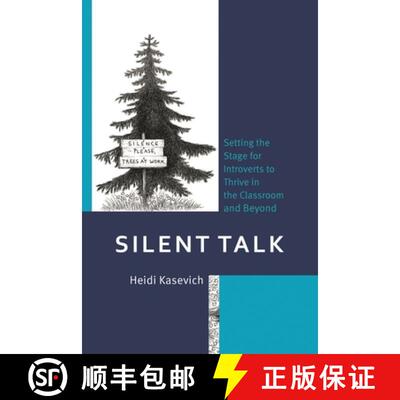 【3-4周达】Silent Talk : Setting the Stage for Introverts to Thrive in the Classroom and Beyond [9781475854916]