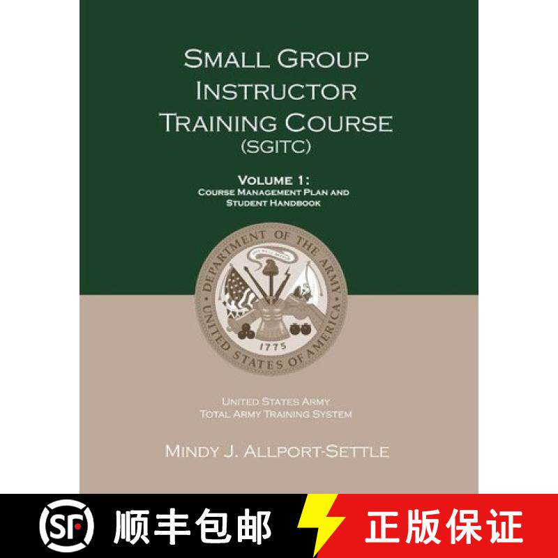 预订 Small Group Instructor Training Course (SGITC): Volume 1: Course Management Plan and Student Han... [9780983071938]