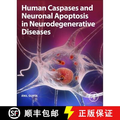 【3-4周达】Human Caspases and Neuronal Apoptosis in Neurodegenerative Diseases [9780128201220]