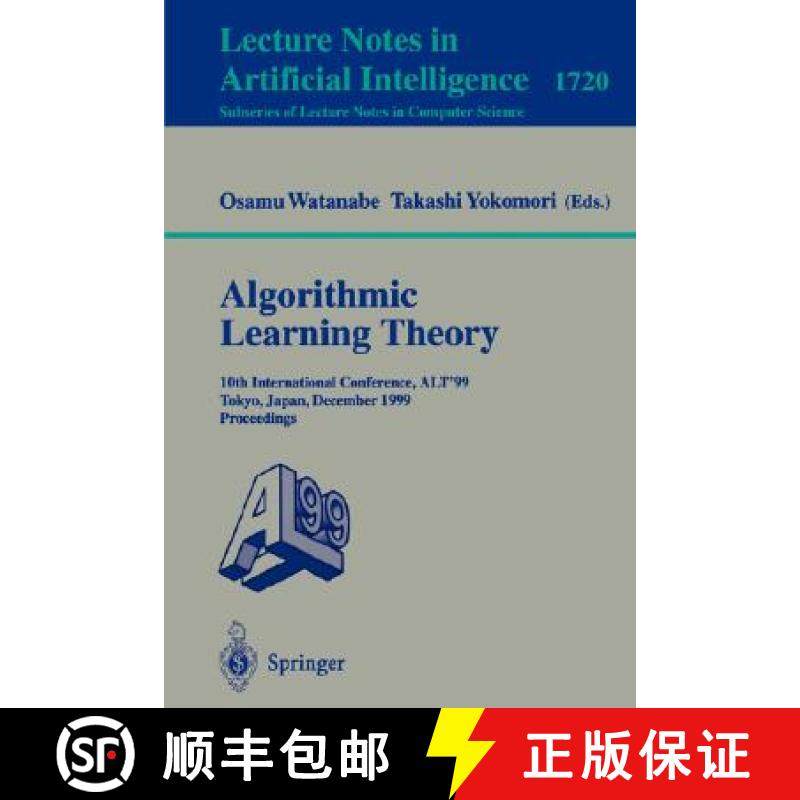 【3-4周达】Algorithmic Learning Theory: 10th international conference, Alt'99 Tokyo, Japan, December ... [9783540667483]
