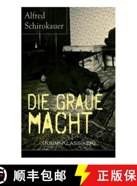 【3-4周达】Die graue Macht (Krimi-Klassiker): Ein fesselnder Detektivroman [9788027318018]