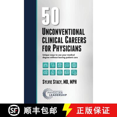 【3-4周达】50 Unconventional Clinical Careers for Physicians: Unique Ways to Use Your Medical Degree ... [9781960762177]