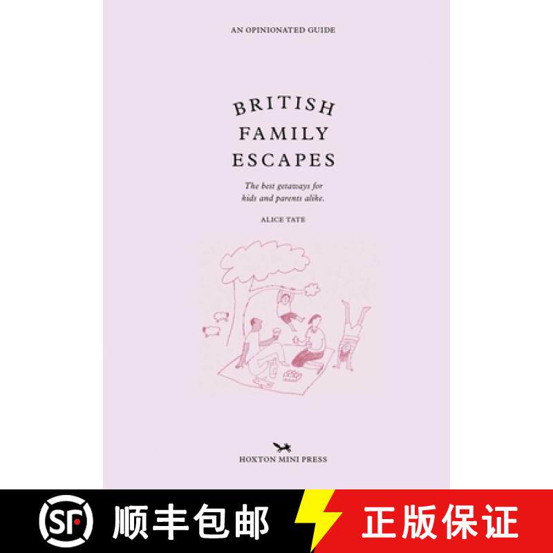 【3-4周达】British Family Escapes: The Best Getaways for Kids and Parents Alike. [9781914314513]