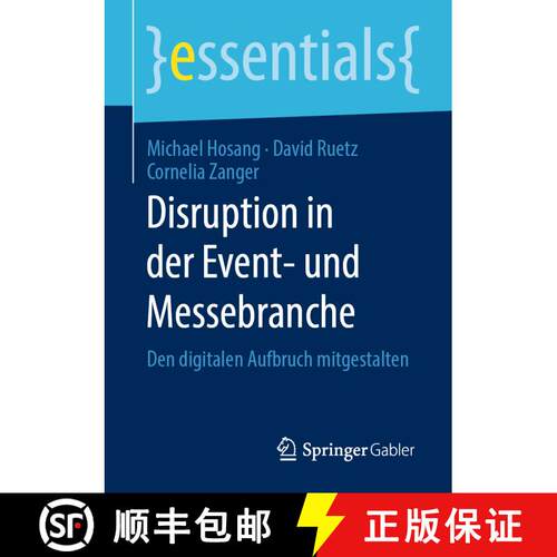 【3-4周达】Disruption in der Event- und Messebranche : Den digitalen Aufbruch mitgestalten [9783658298258]