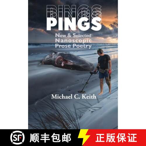 【3-4周达】精装 Pings: New and Selected Nanoscopic Prose Poetry [9781953136879]