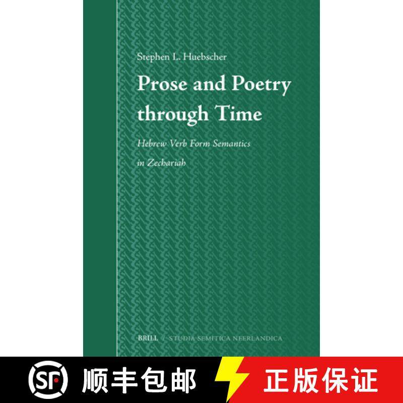 预订 Prose and Poetry Through Time: Hebrew Verb Form Semantics in Zechariah [9789004693678]