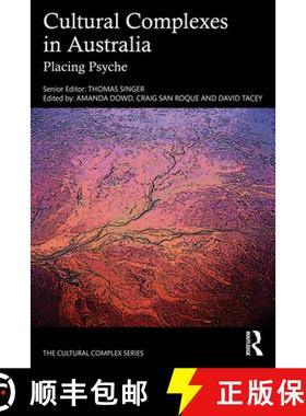 【3-4周达】Cultural Complexes in Australia: Placing Psyche [9781032510033]