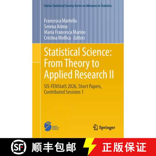 【3-4周达】精装 Statistical Science: From Theory to Applied Research II: SIS-FENStatS 2026, Short Pap... [9783032308764]