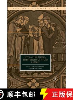 【3-4周达】Jews and Christians in Thirteenth-Century France [9781349449606]