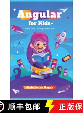 预订 Angular for Kids: Start Your Coding Adventure [9783384375964]