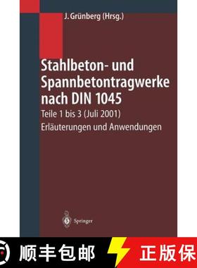 【3-4周达】Stahlbeton- Und Spannbetontragwerke Nach Din 1045: Teile 1 Bis 3 (Juli 2001) Erläuterunge... [9783662100073]