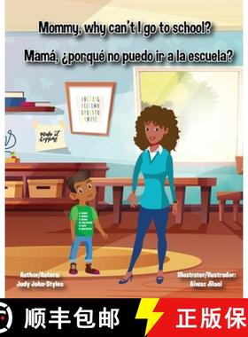 【3-4周达】Mommy, why can't I go to school?  Mamá, ¿por qué no puedo ir a la escuela? [9781735591513]