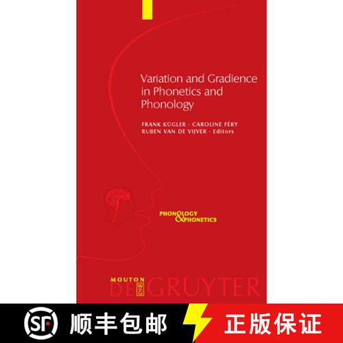 【3-4周达】精装 Variation and Gradience in Phonetics and Phonology [9783110219319]