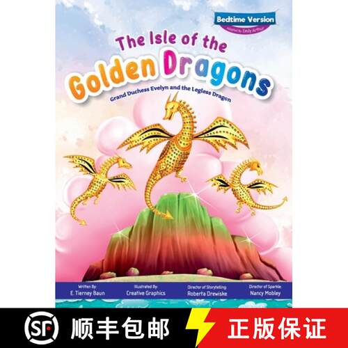 【3-4周达】精装 The Isle of the Golden Dragons; Grand Duchess Evelyn and the Legless Dragon Bedtime V... [9798218251291]