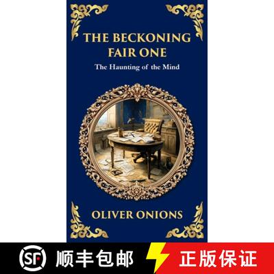 【3-4周达】精装 The Beckoning Fair One: A Psychological Ghost Story - Madness, Obsession, and the Sup... [9781806290802]
