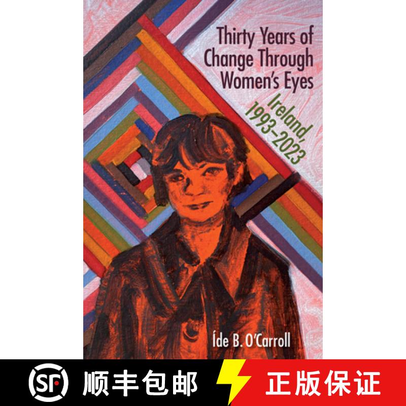 【3-4周达】Thirty Years of Change Through Women's Eyes: Ireland, 1993-2023 [9781782050803]