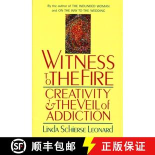 Creativity the and Addiction Witness 3周达 9780877735885 Veil Fire