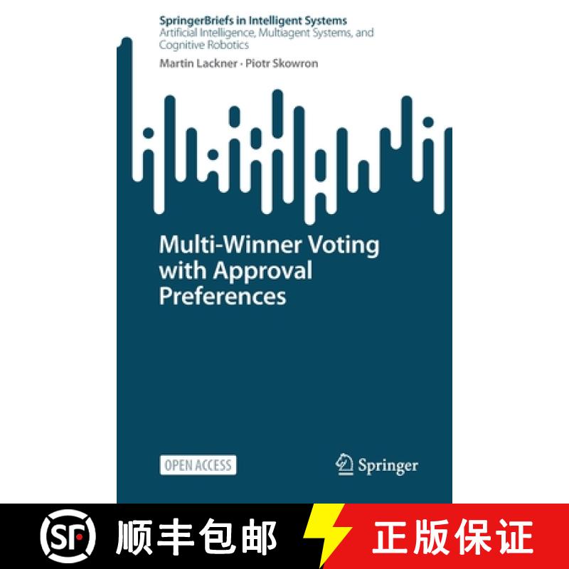【3-4周达】Multi-Winner Voting with Approval Preferences [9783031090158]