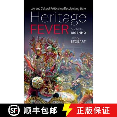 【3-4周达】Heritage Fever: Law and Cultural Politics in a Decolonizing State [9780197756058]